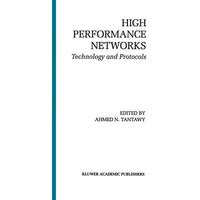 High Performance Networks: Technology and Protocols [Paperback]