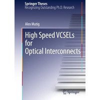 High Speed VCSELs for Optical Interconnects [Hardcover]