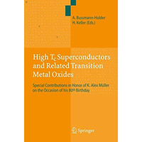 High Tc Superconductors and Related Transition Metal Oxides: Special Contributio [Paperback]