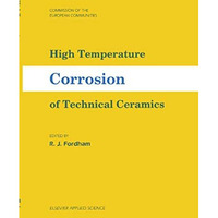 High Temperature Corrosion of Technical Ceramics [Hardcover]