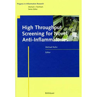 High Throughput Screening for Novel Anti-Inflammatories [Paperback]