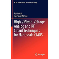 High-/Mixed-Voltage Analog and RF Circuit Techniques for Nanoscale CMOS [Hardcover]