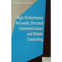 High-Performance Networks, Personal Communications and Mobile Computing [Hardcover]