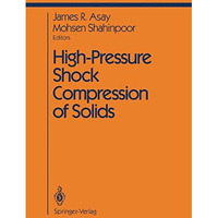 High-Pressure Shock Compression of Solids [Paperback]