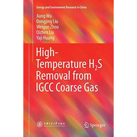 High-Temperature H2S Removal from IGCC Coarse Gas [Paperback]