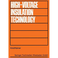 High-Voltage Insulation Technology: Textbook for Electrical Engineers [Paperback]