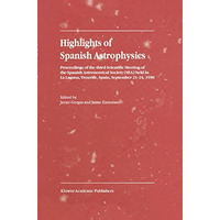 Highlights of Spanish Astrophysics I [Paperback]