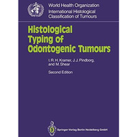 Histological Typing of Odontogenic Tumours [Paperback]