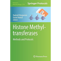 Histone Methyltransferases: Methods and Protocols [Hardcover]