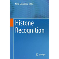 Histone Recognition [Hardcover]