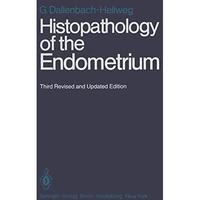 Histopathology of the Endometrium [Paperback]