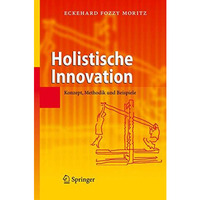 Holistische Innovation: Konzept, Methodik und Beispiele [Hardcover]