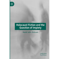 Holocaust Fiction and the Question of Impiety [Paperback]