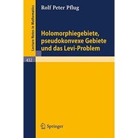 Holomorphiegebiete, Pseudokonvexe Gebiete und das Levi-Problem [Paperback]