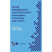 Home Informatics and Telematics: Information, Technology and Society [Paperback]