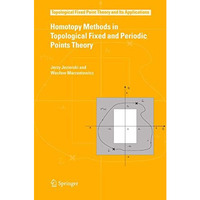 Homotopy Methods in Topological Fixed and Periodic Points Theory [Paperback]