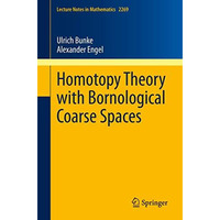 Homotopy Theory with Bornological Coarse Spaces [Paperback]