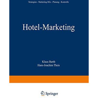 Hotel-Marketing: Strategien  Marketing-Mix  Planung  Kontrolle [Paperback]