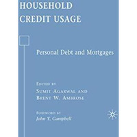 Household Credit Usage: Personal Debt and Mortgages [Hardcover]