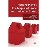 Housing Market Challenges in Europe and the United States [Hardcover]