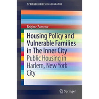 Housing Policy and Vulnerable Families in The Inner City: Public Housing in Harl [Paperback]