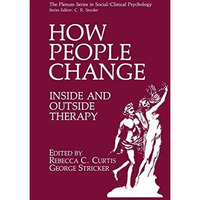 How People Change: Inside and Outside Therapy [Hardcover]