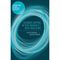 Human Capital in the Indian IT / BPO Industry [Hardcover]