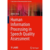 Human Information Processing in Speech Quality Assessment [Paperback]