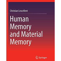 Human Memory and Material Memory [Paperback]