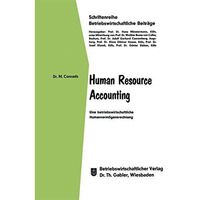 Human Resource Accounting: Eine betriebswirtschaftliche Humanverm?gensrechnung [Paperback]