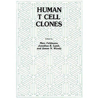 Human T Cell Clones: A New Approach to Immune Regulation [Paperback]