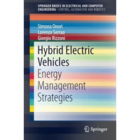 Hybrid Electric Vehicles: Energy Management Strategies [Paperback]