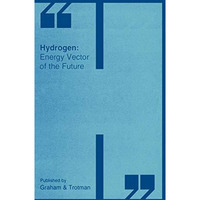 Hydrogen: Energy Vector of the Future [Hardcover]