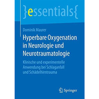 Hyperbare Oxygenation in Neurologie und Neurotraumatologie: Klinische und experi [Paperback]