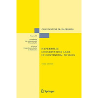 Hyperbolic Conservation Laws in Continuum Physics [Paperback]