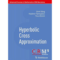 Hyperbolic Cross Approximation [Paperback]