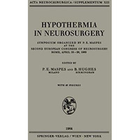 Hypothermia in Neurosurgery: Symposium Organized by P. E. Maspes at the Second E [Paperback]