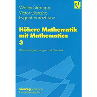 H?here Mathematik mit Mathematica: Band 3: Differentialgleichungen und Numerik [Paperback]