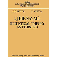 I. J. Bienaym?: Statistical Theory Anticipated [Paperback]