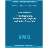 IUTAM Symposium on Transformation Problems in Composite and Active Materials: Pr [Paperback]