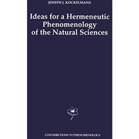 Ideas for a Hermeneutic Phenomenology of the Natural Sciences [Hardcover]