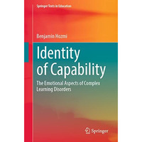 Identity of Capability: The Emotional Aspects of Complex Learning Disorders [Paperback]