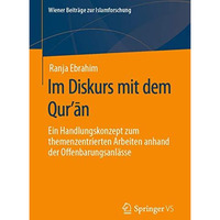 Im Diskurs mit dem Qur?n: Ein Handlungskonzept zum themenzentrierten Arbeiten a [Paperback]