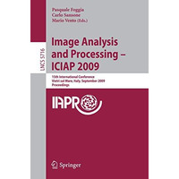 Image Analysis and Processing -- ICIAP 2009: 15th International Conference Vietr [Paperback]