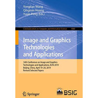 Image and Graphics Technologies and Applications: 14th Conference on Image and G [Paperback]