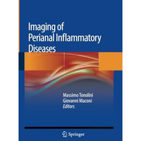 Imaging of Perianal Inflammatory Diseases [Paperback]