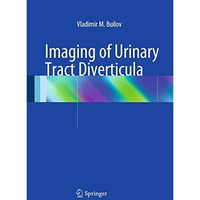 Imaging of Urinary Tract Diverticula [Hardcover]