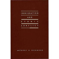 Immigration and Ethnic Conflict [Hardcover]