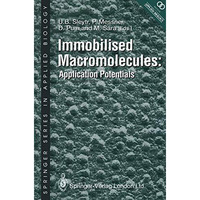 Immobilised Macromolecules: Application Potentials [Paperback]