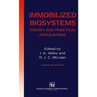 Immobilized Biosystems: Theory and Practical Applications [Hardcover]